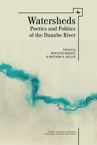  Poetics and Politics of the Danube River