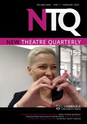 Cover of the New Theatre Quarterly (Vol. 39, Issue 1, Feb. 2023)